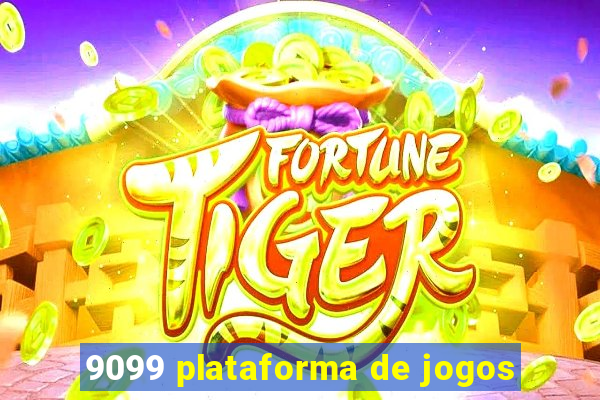 9099 plataforma de jogos